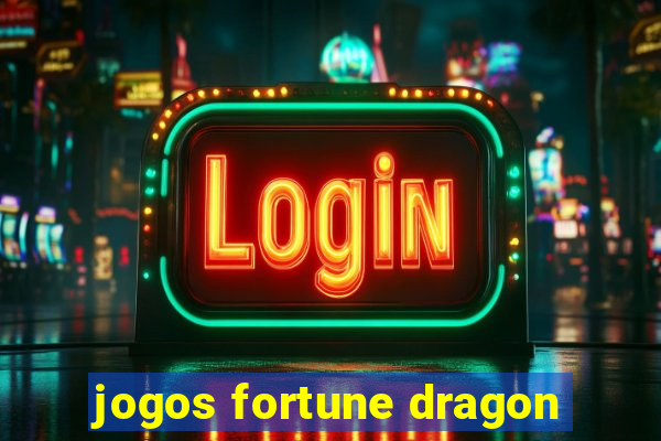 jogos fortune dragon